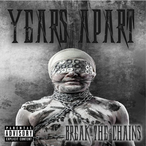Years Apart - Break The Chains (2015)