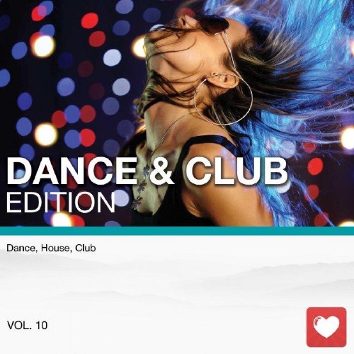 I Love Music! - Dance & Club Edition Vol.10 (2015)