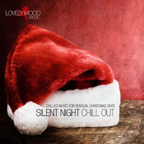 VA - Silent Night Chill-Out - Chilled Music for Sensual Christmas Days (2015)