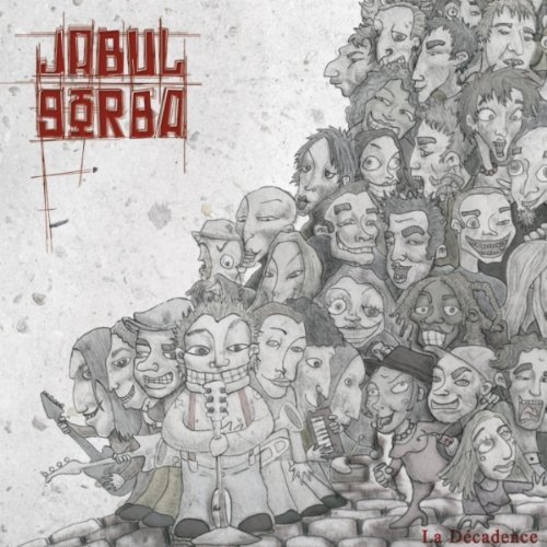 Jabul Gorba - La D&#233;cadence (2010)