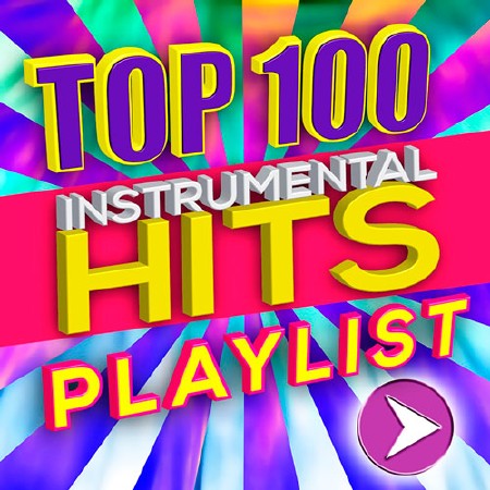 Top 100 Instrumental Hits Playlist (2015)