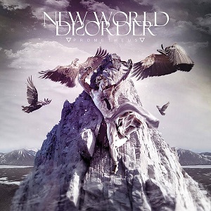 New World Disorder - Prometheus [EP] (2015)