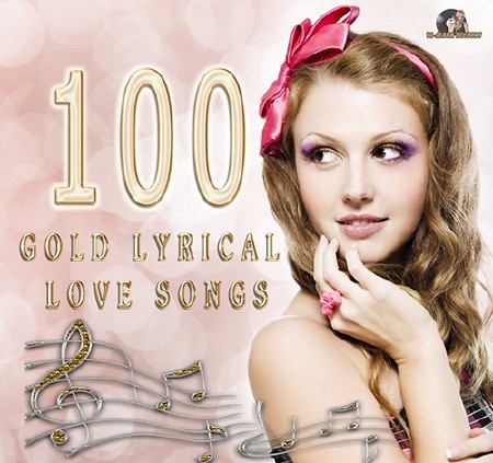 100 Gold Lyrical Love Songs (2015)