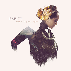 Rarity - Alive In Your Eyes [EP] (2015)