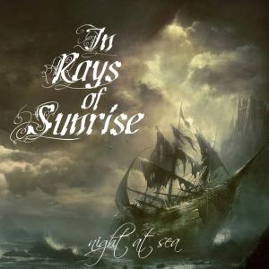 In Rays Of Sunrise – Night At Sea (New Track) (2015)