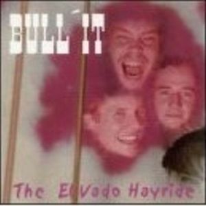 Bull'it - The El Vado Hayride (1999)