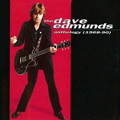 Dave Edmunds - The Dave Edmunds Anthology (1968-1990)
