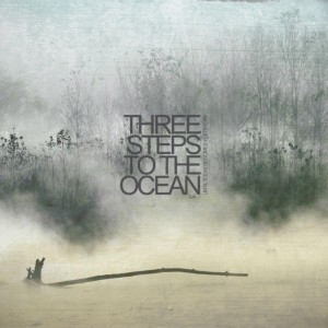 Three Steps To The Ocean -  (2007 - 2015)