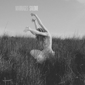 Marriages - Salome (Deluxe Edition) (2015)