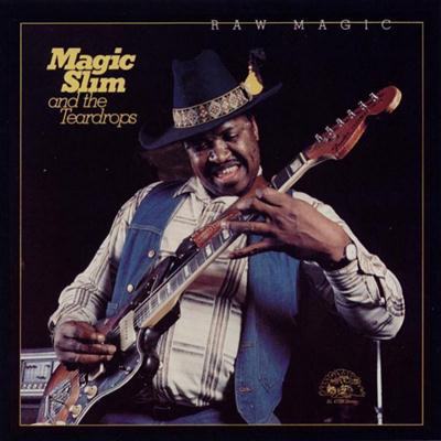 Magic Slim and the Teardrops - Raw Magic (1982)