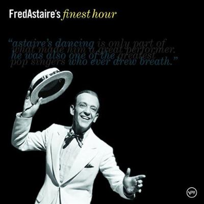 Fred Astaire - Fred Astaire's Finest Hour (2003)