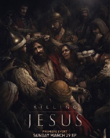 Убийство Иисуса / Killing Jesus (2015/HDTVRip)
