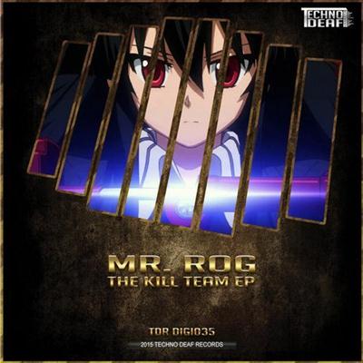 Mr. Rog - The Kill Team (2015)