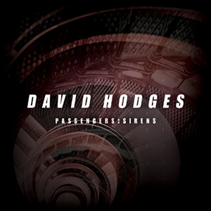 David Hodges - Passengers: Sirens (EP) (2014)