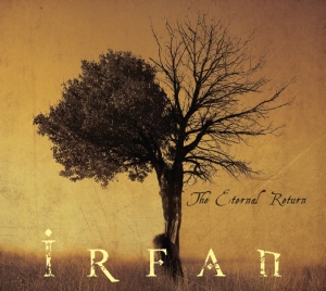 Irfan - The Eternal Return (2015)