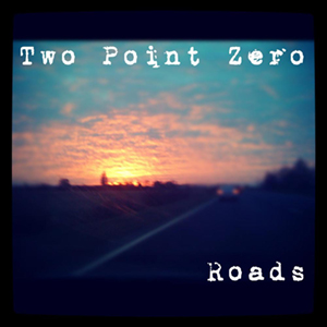 Two Point Zero - Roads (EP) (2014)