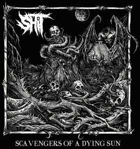 Shit - Scavengers Of A Dying Sun (2015)