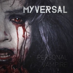 MyVersal - Personal Vampire [Single] (2015)