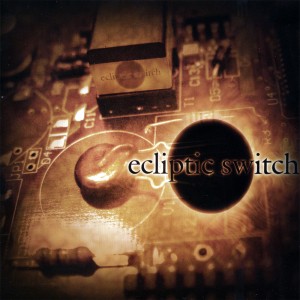 Ecliptic Switch - Ecliptic Switch (2007)