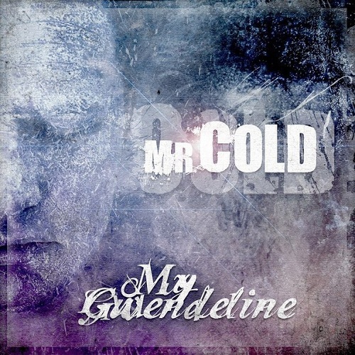My Gwendeline - Mr. Cold (Single) (2015)