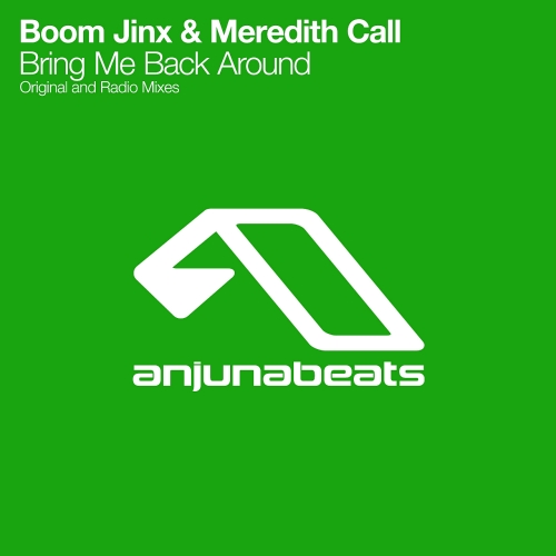 Boom Jinx & Meredith Call - Bring Me Back Around: Remixes (2015)