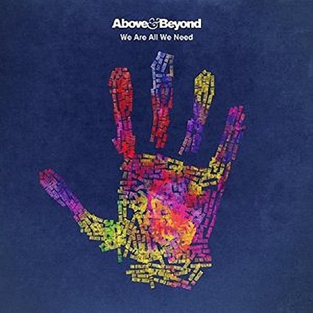 Above & Beyond - We Are All We Need (2015)