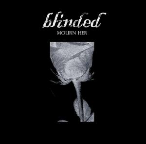 Blinded - Mourn Her (EP) (2015)