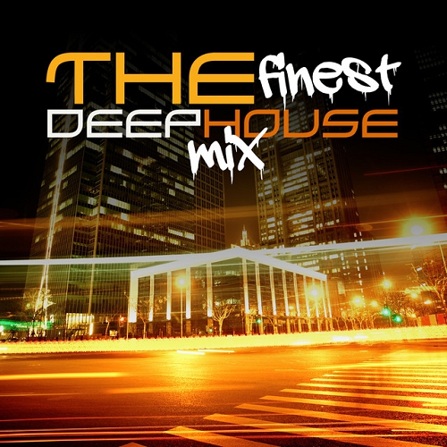 The Finest Deep House Mix (2015)