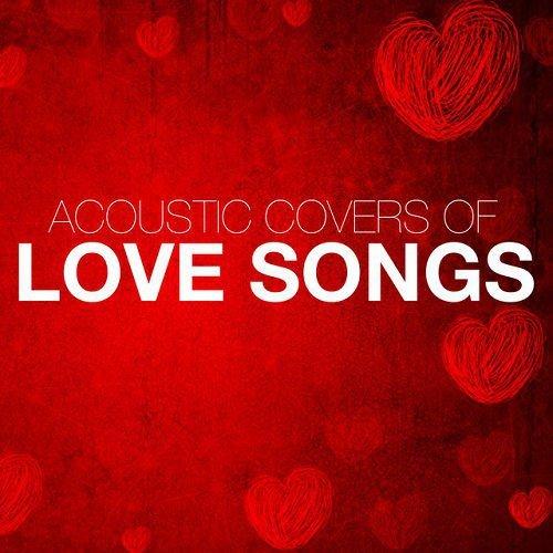 Acoustic Covers of Love Songs (2015)