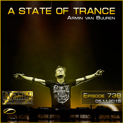 Armin van Buuren - A State of Trance 738 (05.11.2015)