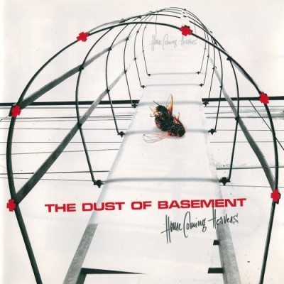 The Dust Of Basement - Home Coming Heavens (2003)