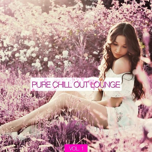 Pure Chill out Lounge Vol 1 (2015)