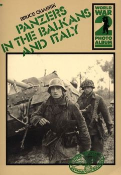 Panzers in the Balkans and Italy (World War 2 Photoalbum 19)