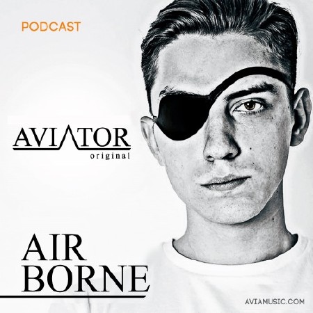 AVIATOR - AirBorne Episode #131 (2015)