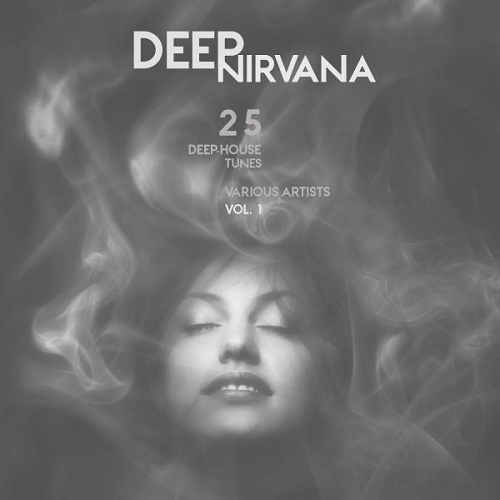 Deep Nirvana Vol 1 25 Deep-House Tunes (2015)