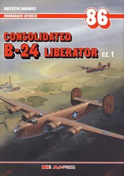 Consolidated B-24 Liberator Cz.1 (Monografie Lotnicze 86)
