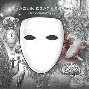Shaolin Death Squad - As You Become Us [EP] (2015)