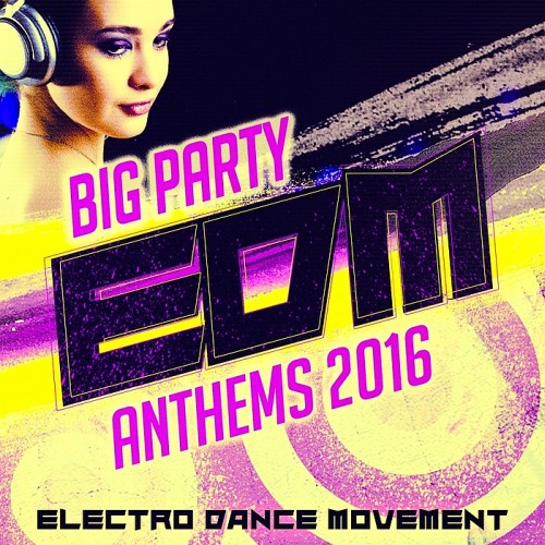Big Party: EDM Anthems (2016)