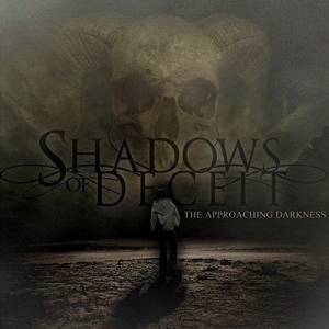 Shadows Of Deceit - The Approaching Darkness (2015)