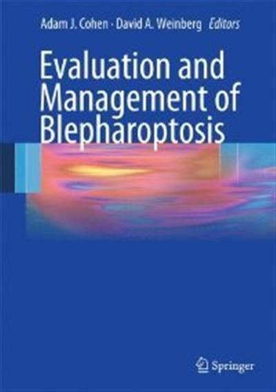 Evaluation and Management of Blepharoptosis