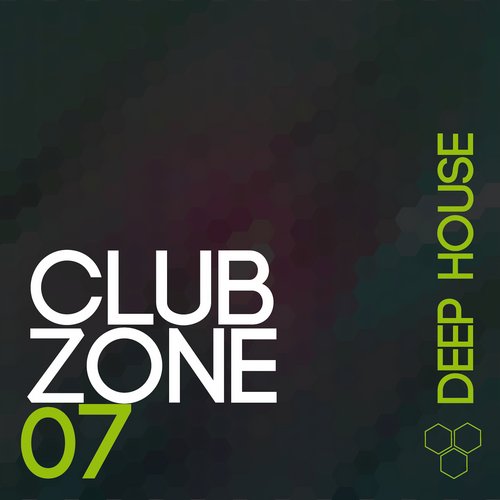 Club Zone - Deep House, Vol. 7 (2015) 