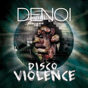 Denoi - Disco Violence (2015)