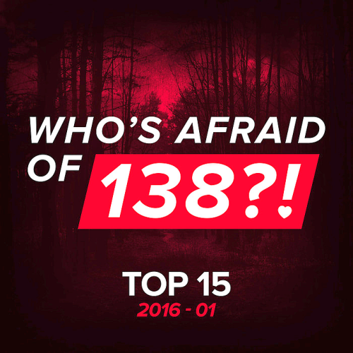 Whos Afraid Of 138 Top 15 (2016-01)