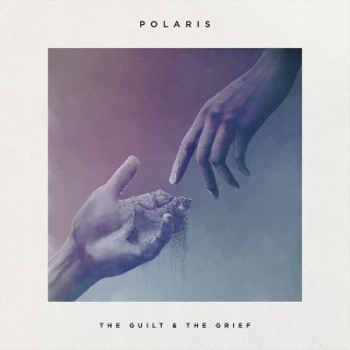 Polaris - The Guilt & the Grief [EP] (2016)