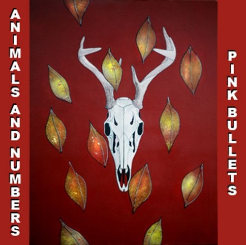 Animals And Numbers - Pink Bullets (2016)
