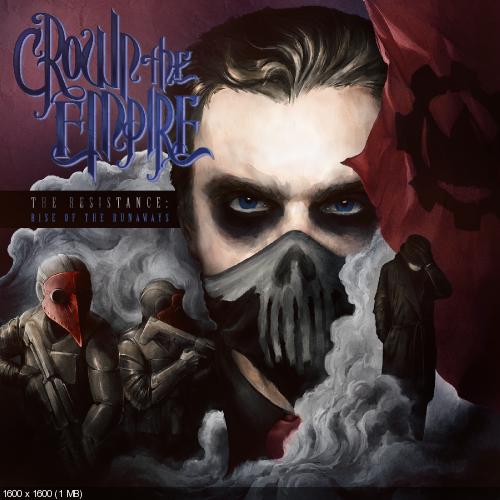 Crown the Empire - The Resistance: Rise of the Runaways (2014)