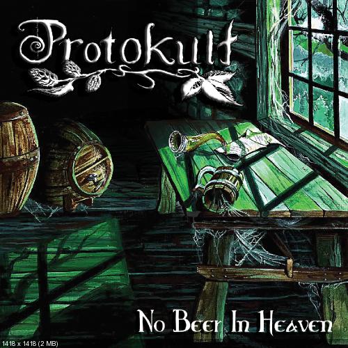Protokult - No Beer In Heaven (2014)