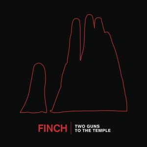 Finch - Two Guns To The Temple [Single] (2014)