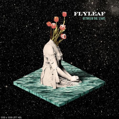 Flyleaf - Between The Stars (Deluxe Edition) (2014)