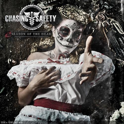 Chasing Safety - Season Of The Dead (2014) 